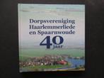 Jan van Zijp Dorpsvereniging Haarlemmerliede en Spaarnwoude, 20e eeuw of later, Jan van Zijp, Ophalen of Verzenden, Zo goed als nieuw