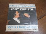 Tony christie singles, Cd's en Dvd's, Vinyl Singles, 7 inch, Single, Ophalen of Verzenden, Zo goed als nieuw