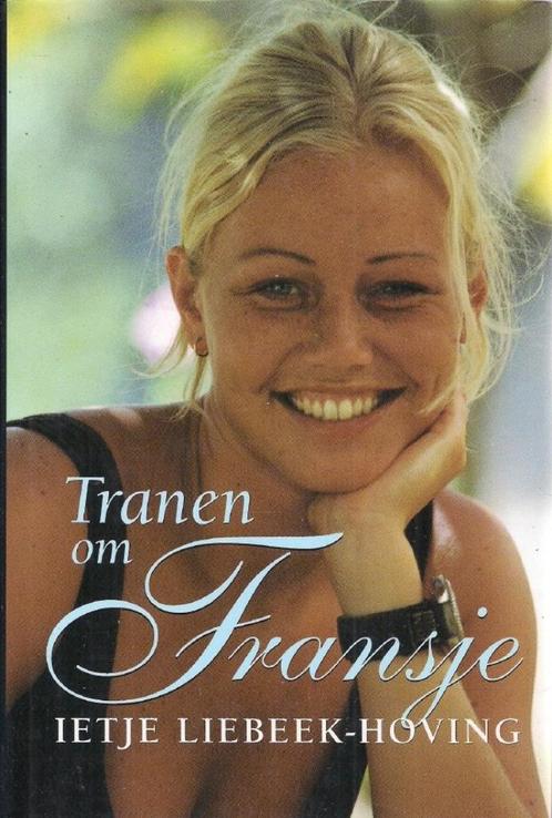 Tranen om Fransje - Ietje Liebeek-Hoving, Boeken, Romans, Gelezen, Ophalen of Verzenden