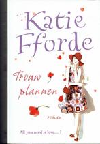 Katie Fforde - Trouwplannen, Ophalen of Verzenden, Gelezen, Europa overig