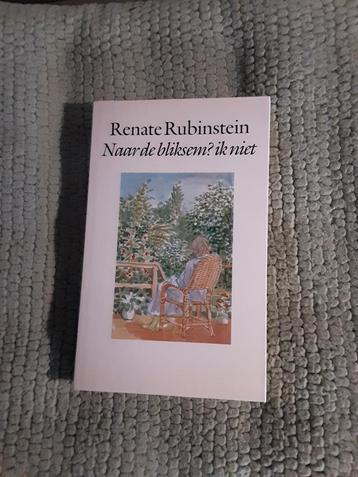 Renate Rubinstein----Naar de bliksem? Ik niet beschikbaar voor biedingen