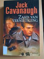 Zaad van Vernietiging - Jack Cavanaugh, Boeken, Romans, Ophalen of Verzenden, Gelezen, Jack Cavanaugh, Nederland