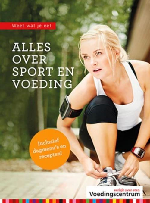 Alles over Sport en Voeding - Voedingscentrum Nederland, Boeken, Gezondheid, Dieet en Voeding, Zo goed als nieuw, Dieet en Voeding