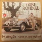 Mike Rondell - I’m sorry, sir, Gebruikt, Ophalen of Verzenden, Single