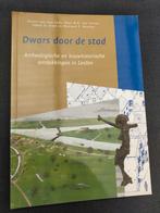 Dwars door de stad: Leiden - Archeologie & Bouwhistorie, Ophalen of Verzenden, 20e eeuw of later, Zo goed als nieuw, Hester van den Ende, Roos M.R. van Oosten, Edwin D. Orsel...