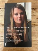 Natascha Kampusch | hoe ik 8 jaar gevangenschap overleefde, Ophalen of Verzenden, Zo goed als nieuw