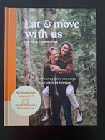 Eat and move with us - Lisa Stel en Chris Hettinga, Ophalen of Verzenden, Zo goed als nieuw, Nederland