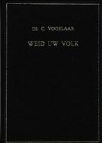 Ds. C. Vogelaar: Weid Uw volk, Boeken, Ophalen of Verzenden, Gelezen