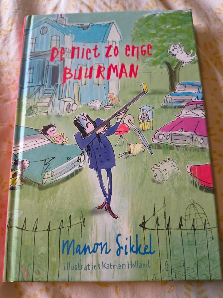 Manon Sikkel - De niet zo enge buurman, Boeken, Kinderboeken | Jeugd | onder 10 jaar, Zo goed als nieuw, Fictie algemeen, Ophalen of Verzenden