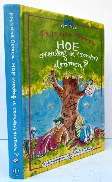 Oomen, Francine - Hoe overleef ik (zonder) dromen? (2011) beschikbaar voor biedingen
