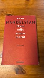 Osip Mandelstam - Neem mijn verzen in acht, Ophalen of Verzenden, Zo goed als nieuw, Osip Mandelstam