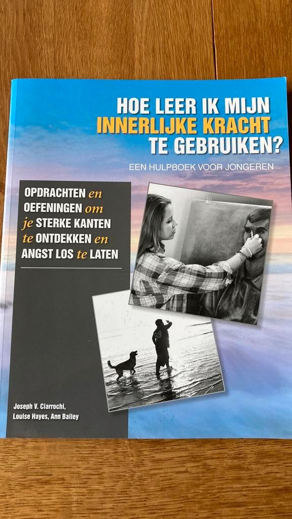 Ann Bailey - Hoe leer ik mijn innerlijke kracht te gebruiken, Boeken, Kinderboeken | Jeugd | 13 jaar en ouder, Zo goed als nieuw