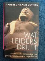 Wat leiders drijft - Manfred F.R. kets de Vries, Ophalen of Verzenden, Zo goed als nieuw