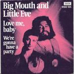 Big Mouth and Little Eve 1976 M983, Ophalen of Verzenden, 7 inch, Single