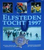 Elfstedentocht 1997:officieel verslag van wedstrijd en tocht, Boeken, Wintersport, Ophalen of Verzenden, Zo goed als nieuw