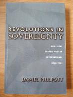 Daniel Philpott - Revolutions in sovereignty 9780691057477, Boeken, Politiek en Maatschappij, Gelezen, Daniel Philpott, Wereld