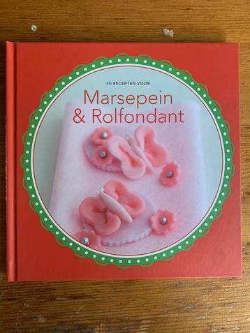 Boekje 40 recepten voor Marsepein & Rolfondant