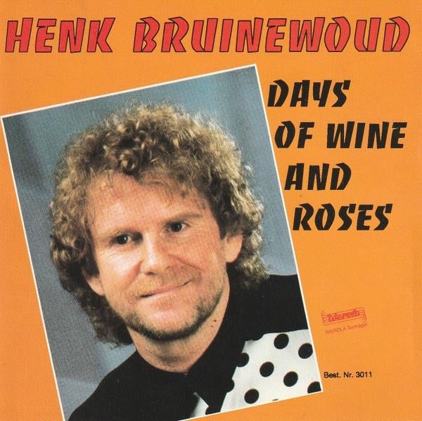 Pop C.D. : Henk Bruinewoud - Days of Wine and Roses., Ophalen of Verzenden, Gebruikt, Pop