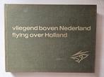 Luchtfoto's Nederland anno 1970 Flying over Holland 1970, Verzenden, 20e eeuw of later, Zo goed als nieuw