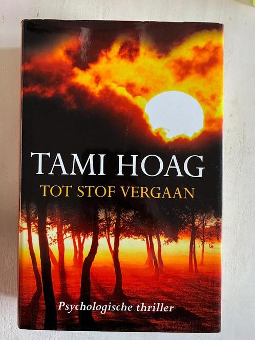 Tami Hoag: Tot stof vergaan, Boeken, Thrillers, Gelezen, Ophalen of Verzenden