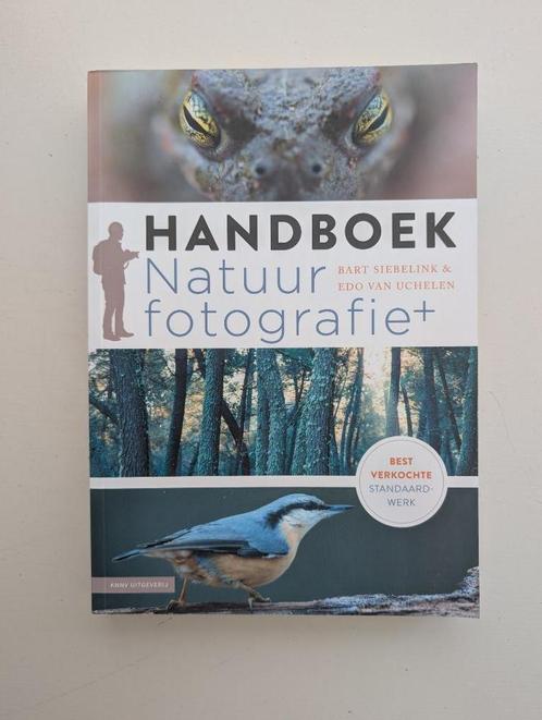 Handboek Natuurfotografie - Bart Siebelink & Edo van Uchelen, Boeken, Natuur, Zo goed als nieuw, Natuur algemeen, Ophalen of Verzenden