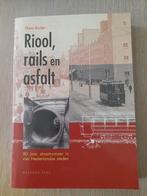 Riool, rails en asfalt, Boeken, Ophalen of Verzenden, Zo goed als nieuw, Hans Buiter