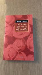 M.J. Smith - Als ik nee zeg, voel ik me schuldig, Ophalen of Verzenden, Ontwikkelingspsychologie, M.J. Smith, Zo goed als nieuw
