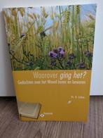 B. Labee - Waarover ging het?, Boeken, Christendom | Protestants, Ophalen of Verzenden, Zo goed als nieuw, B. Labee