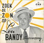 Lou Bandy – Zoek de Zon Op (1959), Overige formaten, Overige genres, Ophalen of Verzenden, Zo goed als nieuw