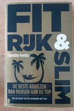 Fit, Rijk & Slim - Timothy Ferriss, Ophalen of Verzenden, Zo goed als nieuw, Timothy Ferriss