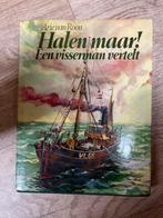 Halen maar! Een visser vertelt - Arie van Roon, Ophalen of Verzenden