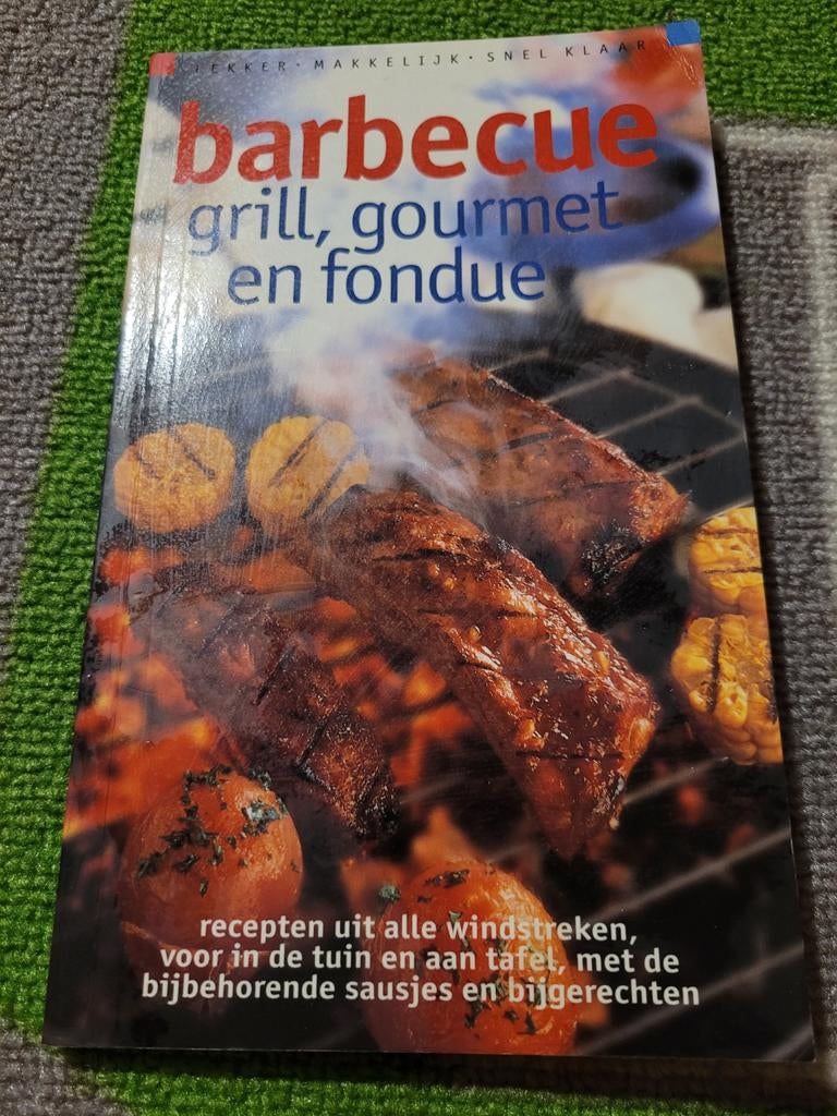 Barbecue, grill, gourmet en fondue kookboek, Ophalen of Verzenden