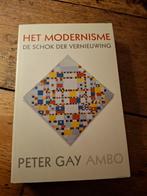 P. Gay - Het modernisme, Boeken, Ophalen of Verzenden, Zo goed als nieuw, P. Gay