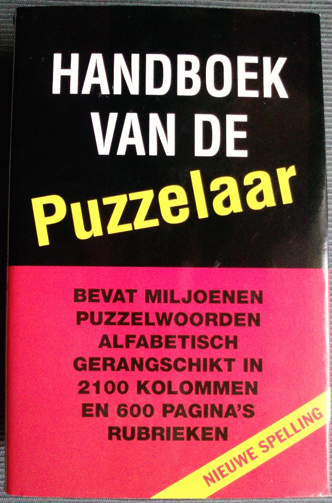 Handboek van de Puzzelaar ( nieuwe spelling ), Hobby en Vrije tijd, Denksport en Puzzels, Ophalen of Verzenden, Minder dan 500 stukjes