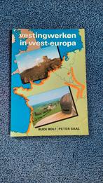 Vestingwerken in West-Europa., Ophalen of Verzenden, Rudi Rolf en Peter Saal, Overige onderwerpen, Tweede Wereldoorlog