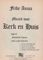 Feike Asma - Muziek voor Kerk en Huis - Boek 12, Muziek en Instrumenten, Bladmuziek, Ophalen of Verzenden, Gebruikt, Artiest of Componist