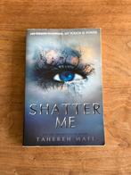 Shatter me boek van Tahereh Mafi, Ophalen of Verzenden, Zo goed als nieuw