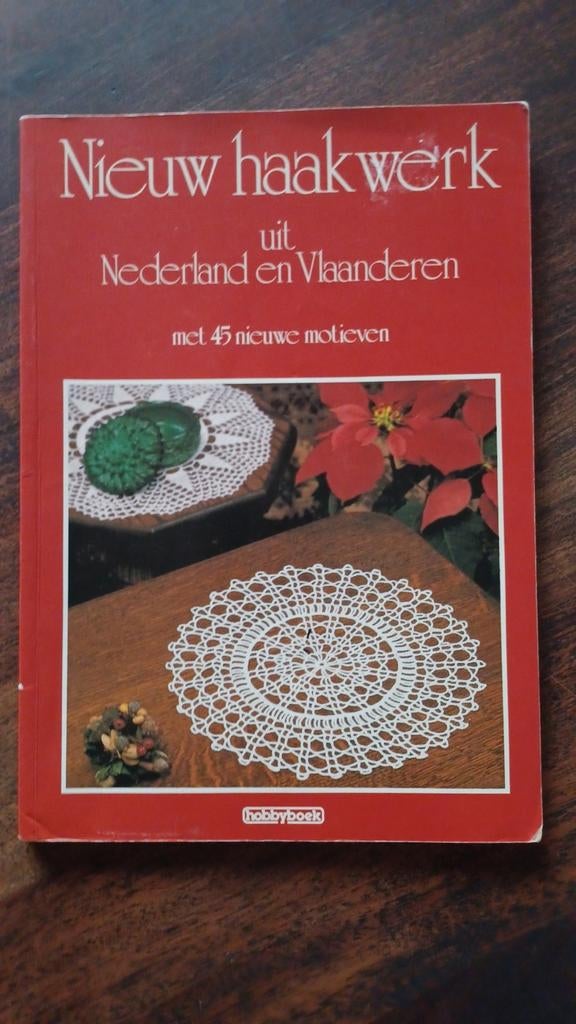 Nieuw haakwerk uit Nederland en Vlaanderen, Ophalen of Verzenden, Haken, Patroon of Boek