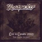 CD: Rhapsody – Live In Canada 2005 - The Dark Secret, Cd's en Dvd's, Cd's | Hardrock en Metal, Ophalen of Verzenden, Zo goed als nieuw