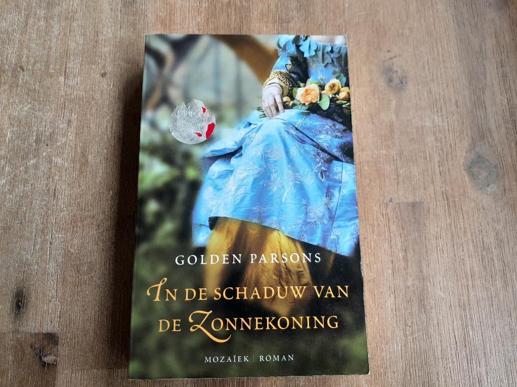 Golden Parsons/ In de schaduw van de Zonnekoning, Boeken, Ophalen of Verzenden, Gelezen
