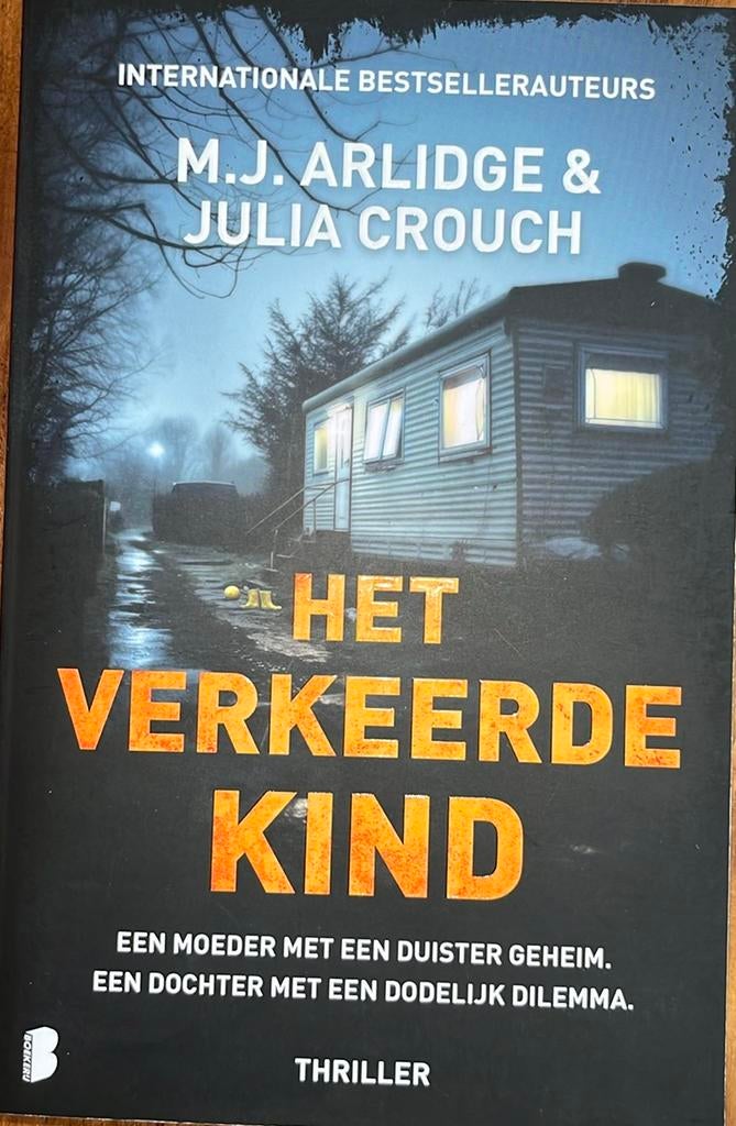 M.J. Arlidge - Het verkeerde kind, Boeken, Ophalen of Verzenden, Zo goed als nieuw, M.J. Arlidge; Julia Crouch