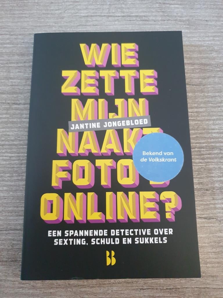 Wie zette mijn naaktfoto online? - Jantine Jongebloed, Ophalen of Verzenden, Gelezen, Jantine Jongebloed