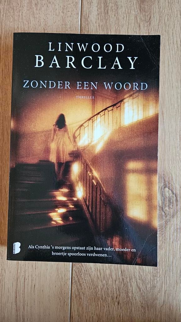 Boek Linwood Barclay - Zonder een woord, Boeken, Ophalen of Verzenden, Zo goed als nieuw, Linwood Barclay