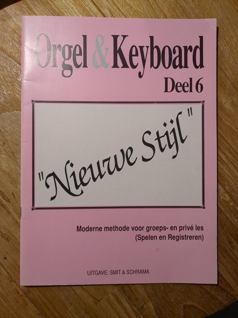 Orgel & Keyboard Deel 6 "Nieuwe Stijl", Ophalen of Verzenden