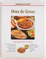 Over de grens - Reader's Digest (1990), Boeken, Kookboeken, Verzenden, Zo goed als nieuw, Europa