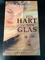 Een Hart van Glas - James Patterson Roman, Ophalen of Verzenden, Gelezen, Nederland