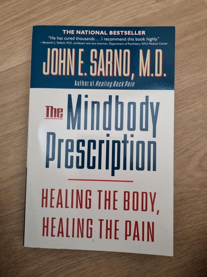 The Mindbody Prescription - John E. Sarno, M.D., Boeken, Gezondheid, Dieet en Voeding, Gelezen, Gezondheid en Conditie, Ophalen of Verzenden