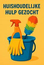 Hulp in huishouding, Vacatures, Vacatures | Schoonmaak en Facilitaire diensten, Overige niveaus, Overige uren, Vanaf 5 jaar, Geschikt als bijbaan