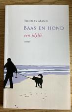 Een Idylle: Baas en de Hond - Thomas Mann, Ophalen of Verzenden, Zo goed als nieuw, Thomas Mann, Nederland