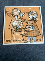 Bevrijdingsfeest Tegel 1940-1945-1970, Antiek en Kunst, Antiek | Wandborden en Tegels, Ophalen of Verzenden